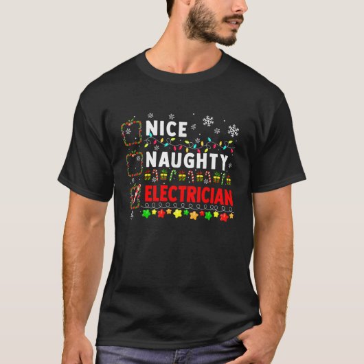 T-shirt Nice Naughty Electrician Christmas Colorful Job Te (Devant)