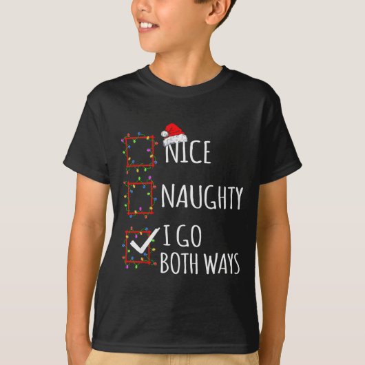T-shirt Nice Naughty I Go Both Ways Christmas List Santa C (Devant)