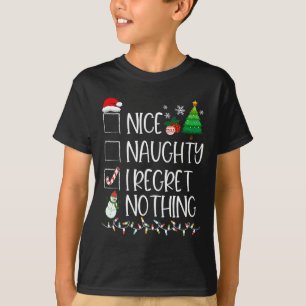 T-shirt Nice Naughty I Regret Nothing Liste de Noël Père N