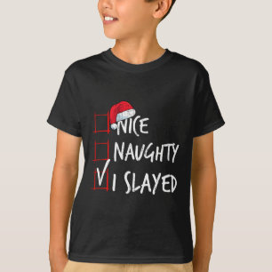 T-shirt Nice Naughty I Slayed Liste de Noël Costume Père N