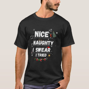 T-shirt Nice Naughty I Swear I Trié Xmas checkList Christ