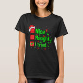T-shirt Nice Naughty I Tried Funny Christmas Family Matchi (Devant)