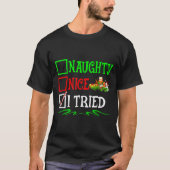 T-shirt Nice Naughty I Tried Santa Christmas List (Devant)
