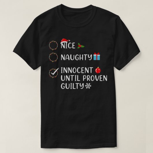 T-shirt Nice Naughty Innocent Jusqu'À La Culpabilité Prove (Design devant)