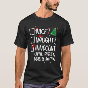 T-shirt Nice Naughty Innocent Jusqu'À La Culpabilité Prove