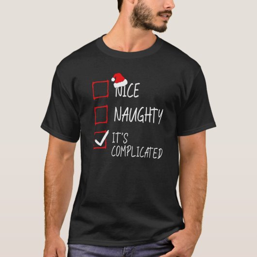 T-shirt Nice Naughty It's Complicated Christmas List Santa (Devant)