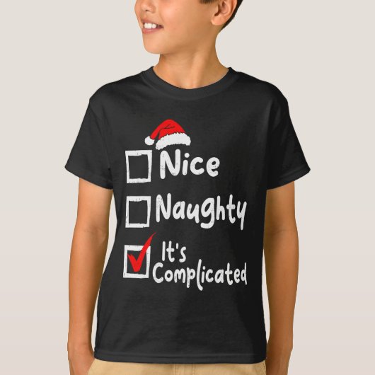T-shirt Nice Naughty It's Complicated Funny Christmas List (Devant)