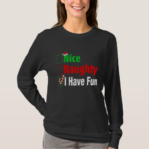 T-shirt Nice Naughty J'Ai Amusé Funny Noël