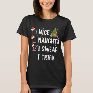 T-shirt Nice Naughty Je jure J'Ai Essayé Funny Arbre De No