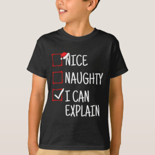 T-shirt Nice Naughty Je Peux Expliquer Drôle Noël
