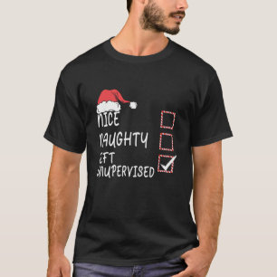 T-shirt Nice Naughty Left Unsupervised Christmas List Sant