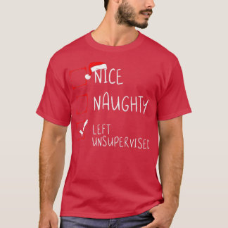 T-shirt Nice Naughty Left Unsupervised Christmas List Sant