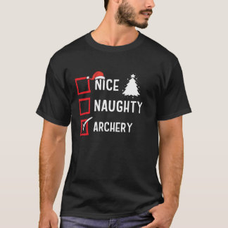 T-shirt Nice Naughty List Christmas Hobby Archery Funny Ho