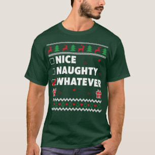 T-shirt Nice Naughty Liste laide Design de Noël Drôle Quoi