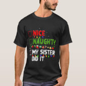 T-shirt Nice Naughty My Sister Did It Family Xmas Pajama C (Devant)