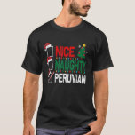 T-shirt Nice Naughty Peruvien Noël Pérou Santa Hat Xma<br><div class="desc">Nice Naughty Peruvian Noël Pérou Noël Noël Noël Noël Noël Noël Noël Noël.</div>