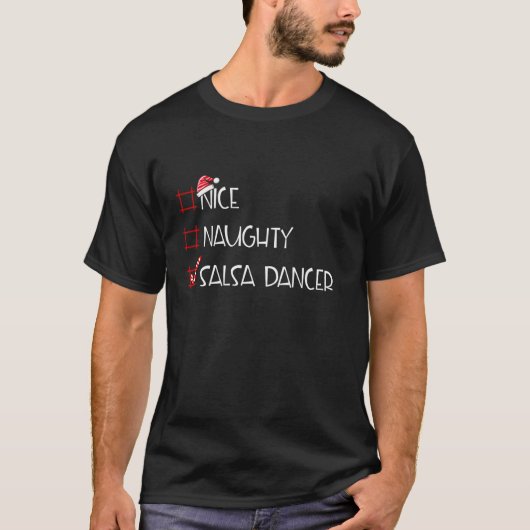 T-shirt Nice Naughty Salsa Dancer Christmas List (Devant)