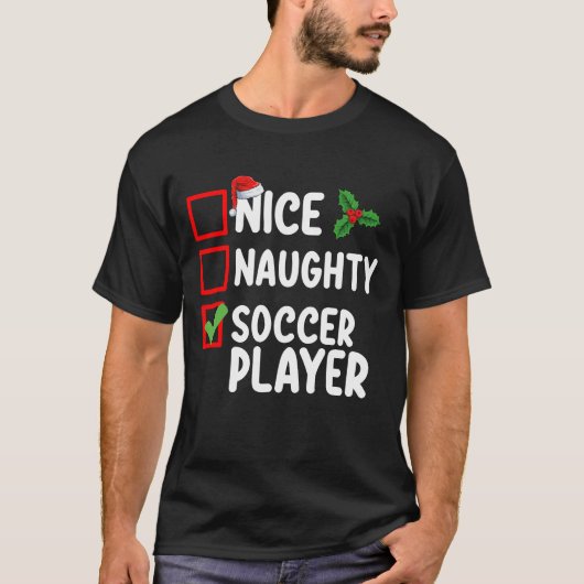 T-shirt Nice Naughty Soccer Joueur Noël (Devant)