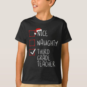 T-shirt Nice Naughty Troisième Grade Enseignant Liste de N