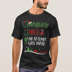 T-shirt Nice Naughty UNE TENTATIVE A ÉTÉ FAITE Noël Père N