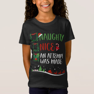 T-Shirt Nice Naughty UNE TENTATIVE A ÉTÉ FAITE Noël Père N