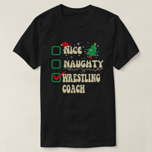 T-shirt Nice Naughty WRESTLING entraîneur Père Noël (Design devant)