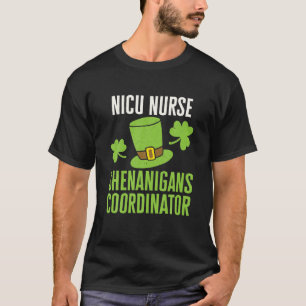 T-shirt NICU Infirmière St Patricks Day Shenanigans Coordi