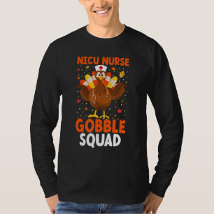 T-shirt Nicu Nurse Gobble Squad Turquie Infirmières Thanks