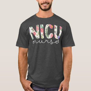 T-shirt NICU Nurse ICU Cute Floral Design NICU Nurse