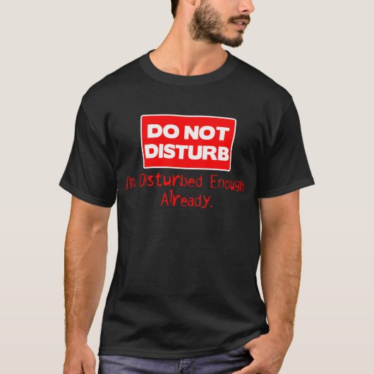T-SHIRT NIET VERSTOREN (Voorkant)