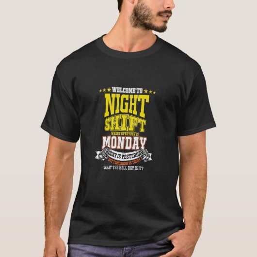 T-shirt Night Shift Worker Overnight Midnight Shift Pun (Devant)