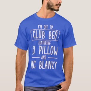 T-shirt Nightlife Bed Disco For A Party Lover367