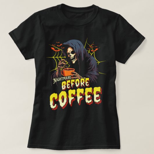 T-shirt Nightmare Before Coffee Skeleton Gothique Hallowee (Design devant)