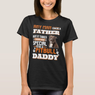 T-shirt N'Importe Quel Homme Peut Être Père, Mais Il Faut