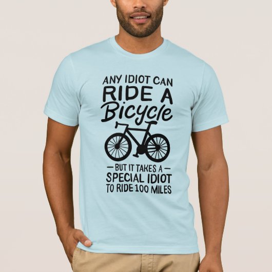 T-shirt N'Importe Quel Idiot Peut Circuler À Bicyclette (Devant)