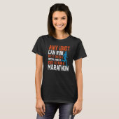 T-shirt N'Importe Quel Idiot Peut Fonctionner - Seul Un Ty (Devant entier)