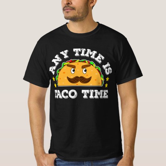 T-shirt N'Importe Quel Moment Taco Time Est Une Illustrati (Devant)