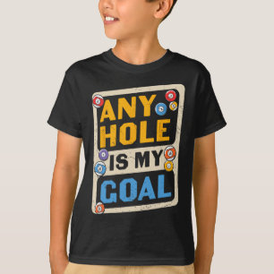 T-shirt N'Importe Quel Trou Est Mon Objectif Citation Bill