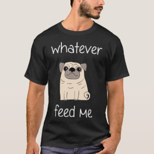 T-shirt N'importe quoi qui me nourrit - Amusing Mangeur Ca