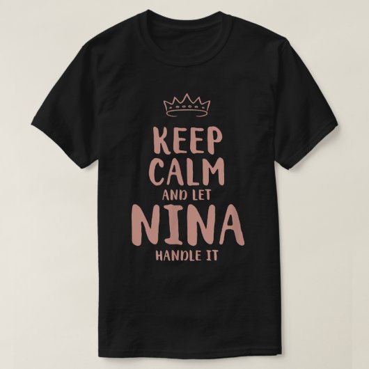 T-shirt Nina Keep Calm Personalized Name Friends Funny Bud (Design devant)