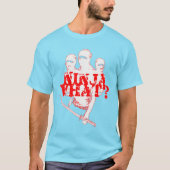 T-shirt NINJA QUOI ? quel rouge. (Devant)