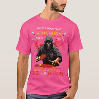 T-shirt Ninja Warrior Ping Pong Player Table Tennis