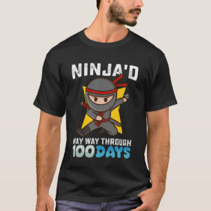 T-shirt Ninja'd May Way through 100 Days of School