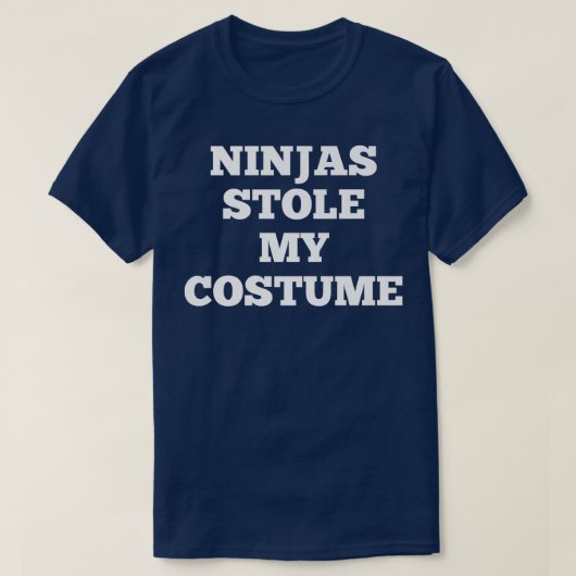 T-shirt Ninjas a volé mon costume Halloween rapide  (Design devant)