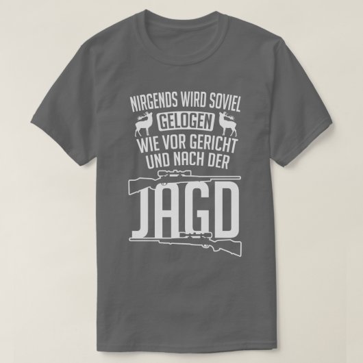 T-shirt Nirgends wie bei der jagd (Design devant)