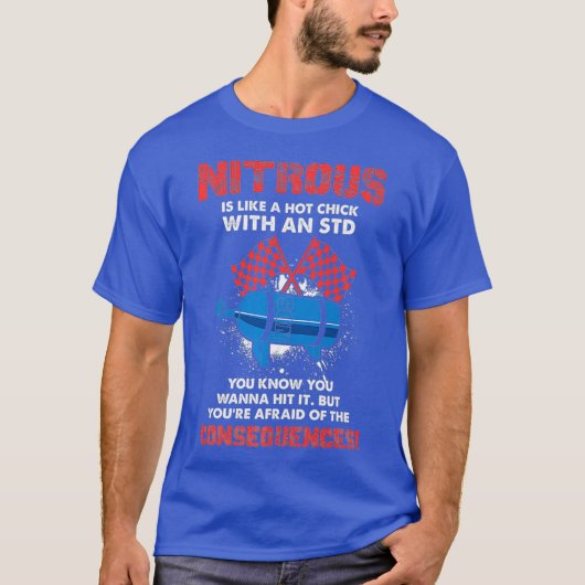 T-shirt Nitreux Est Comme Un Chick Chaud Avec Un MST - Dra (Devant)