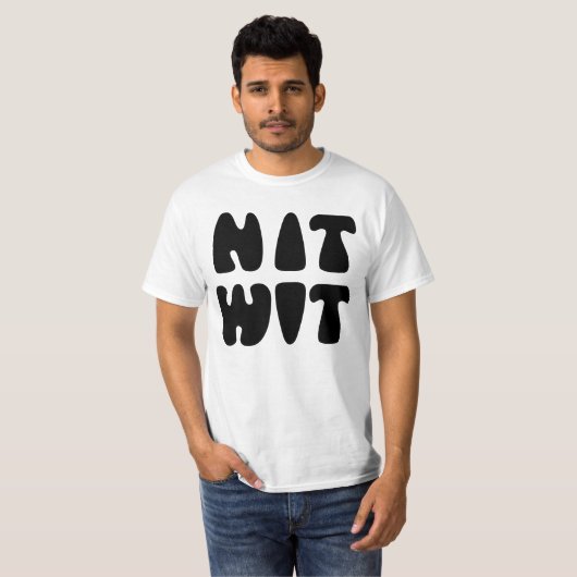 T-SHIRT NITWIT (Devant entier)