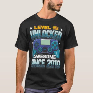 T-shirt Niveau 15 Débloqué Incroyable Depuis les 15 Ans en