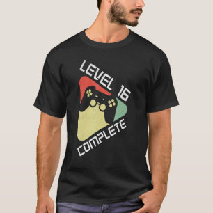 T-shirt Niveau 16 Complete 16 Year Gamer Gaming 16th Birth