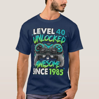 T-shirt Niveau 40 Débloqué Incroyable Depuis 1985 40e Anni